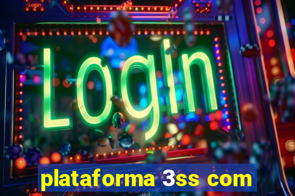 plataforma 3ss com